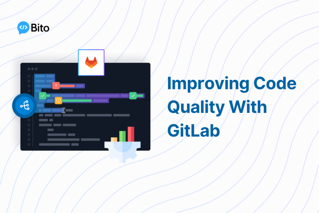 Improving Code Quality With GitLab