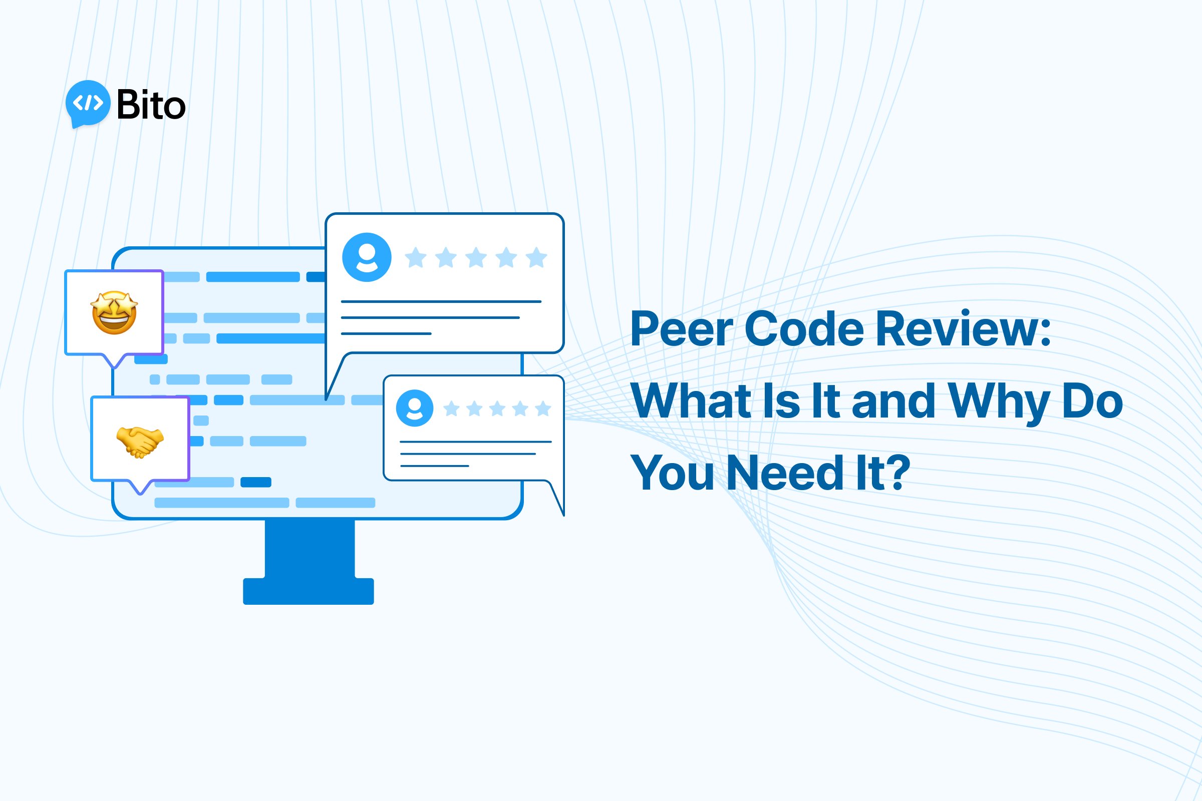 Peer Code Review: What Is It and Why Do You Need It?