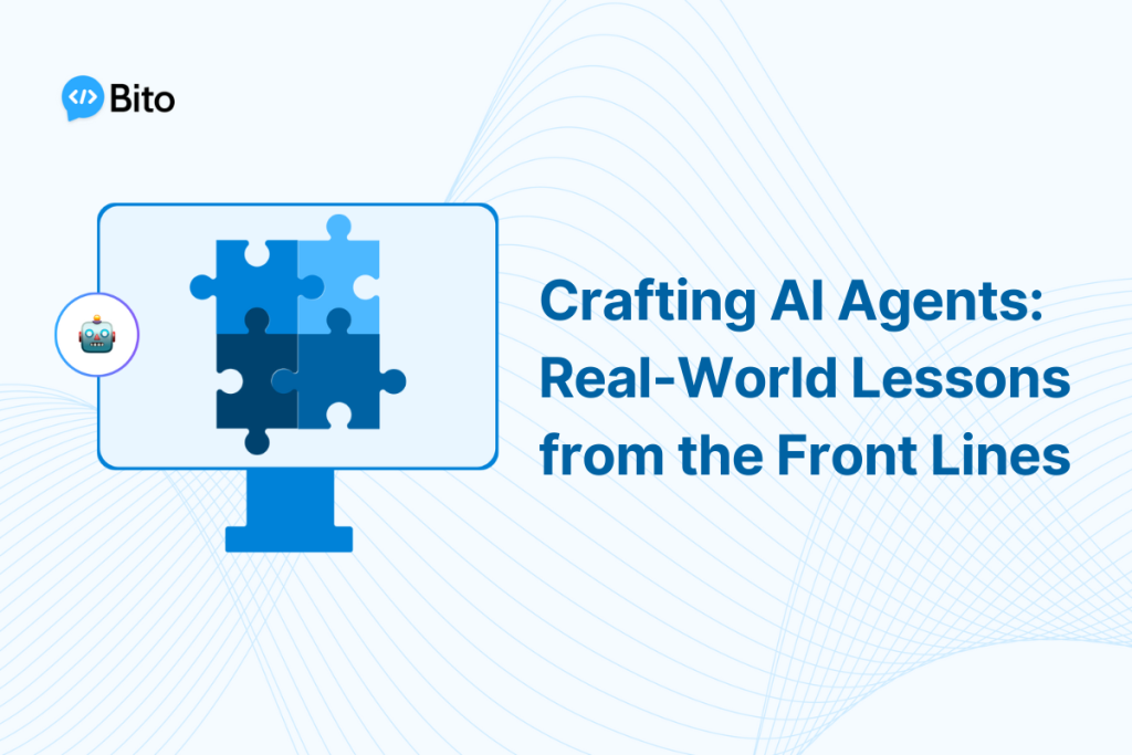 Crafting AI Agents: Real-World Lessons from the Front Lines