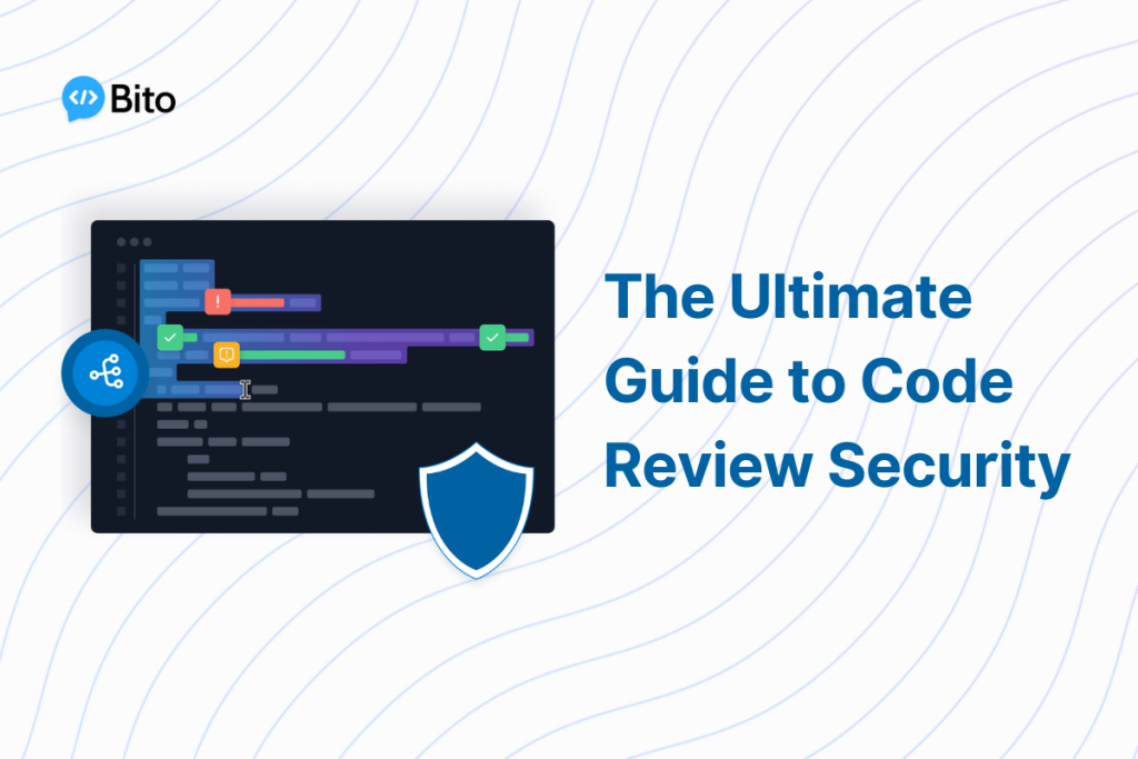 The Ultimate Guide to Code Review Security