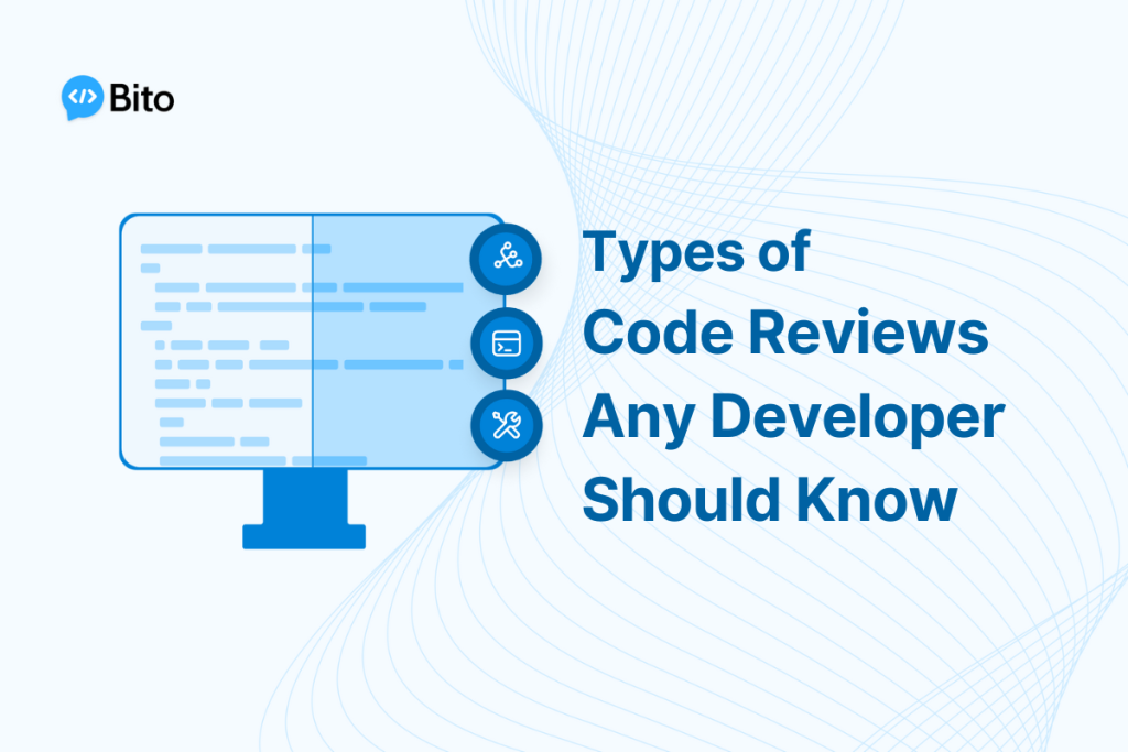 Types of Code Reviews Any Developer Should Know