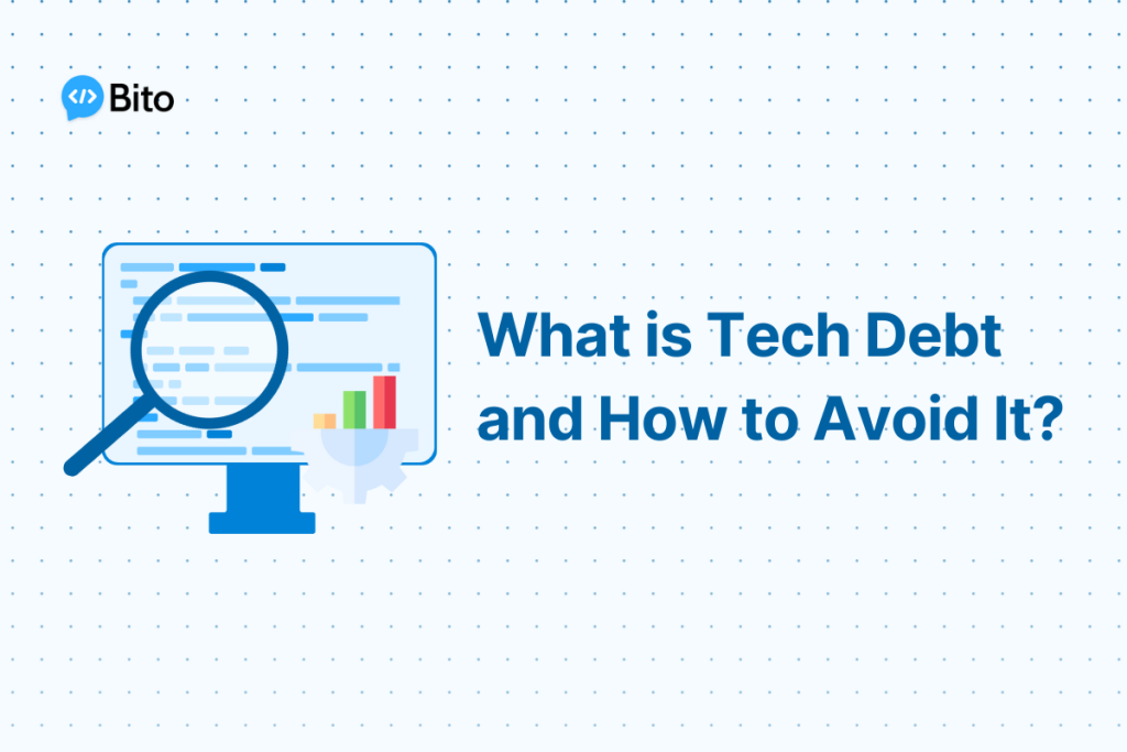 What is Tech Debt and How to Avoid It?