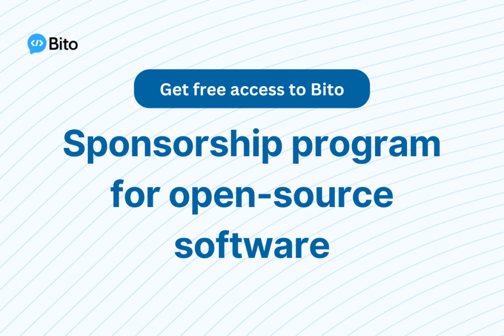 Announcing Bito’s sponsorship program for open-source software projects