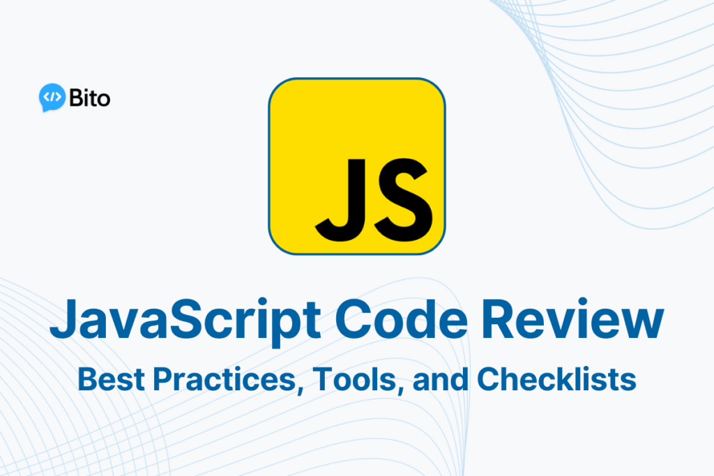 JavaScript Code Review: Best Practices, Tools, and Checklists