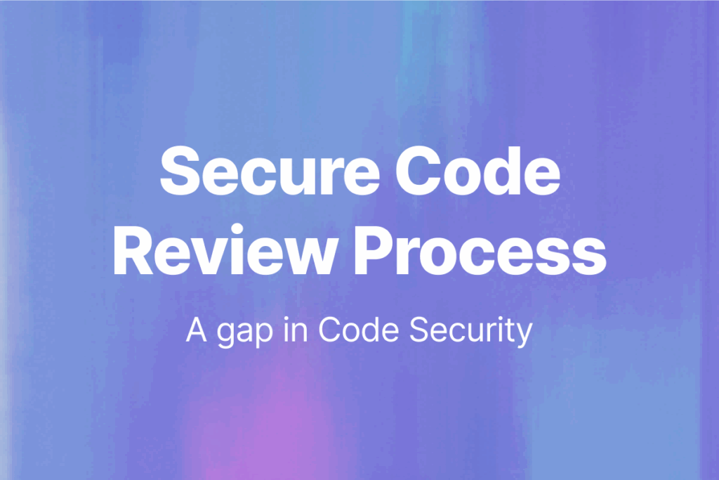 Secure Code Review Process