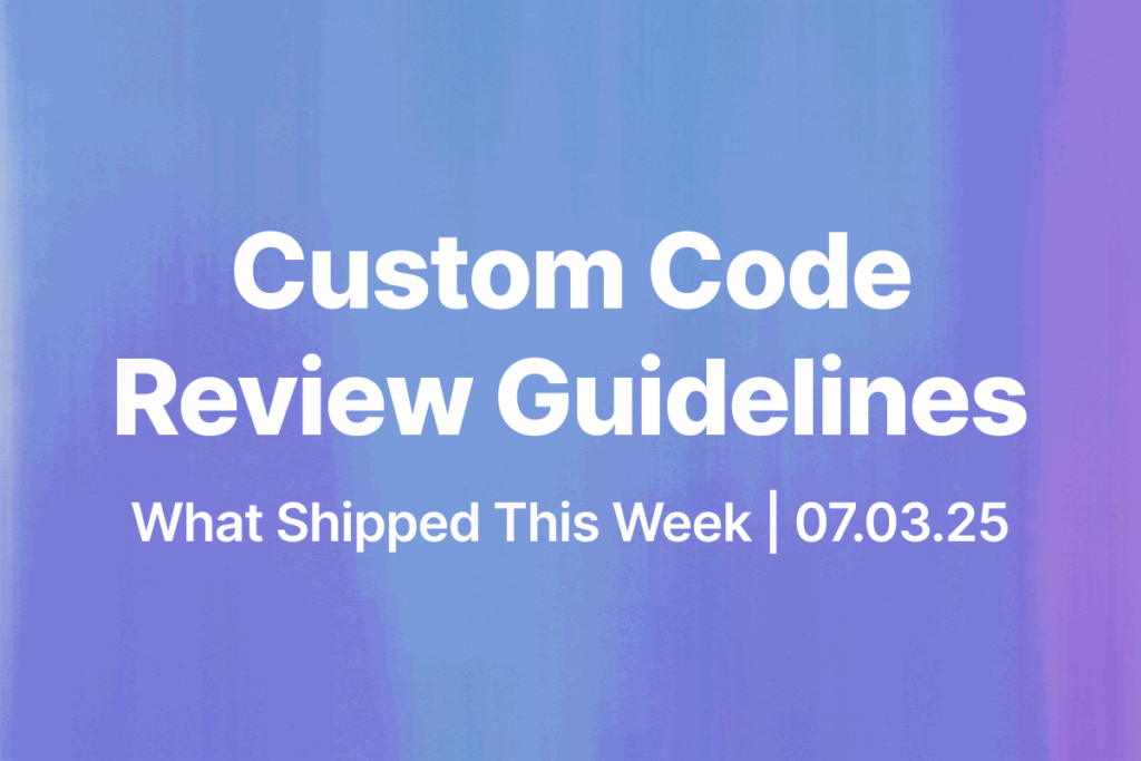 Custom Code Review Guidelines