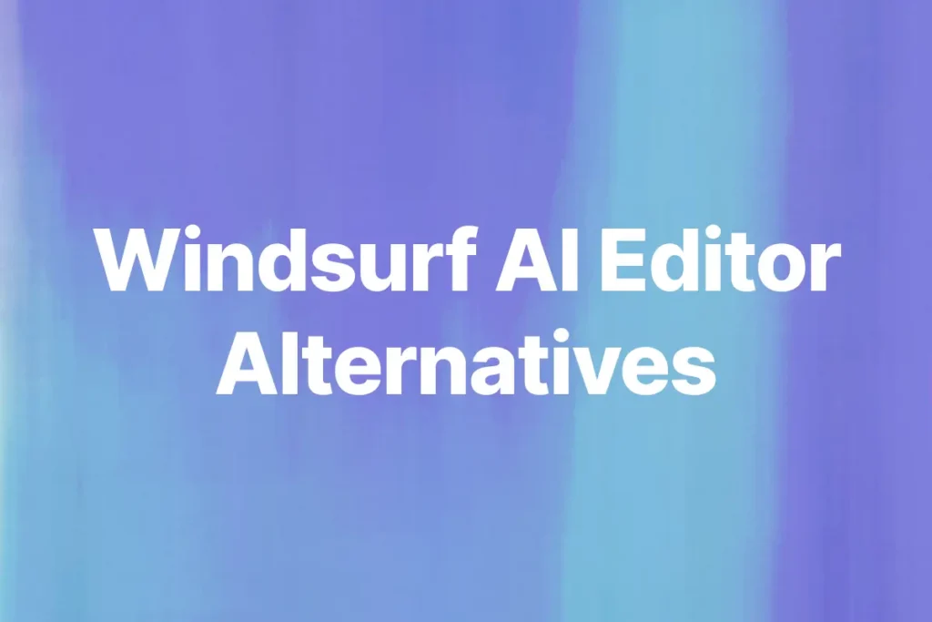 Windsurf Alternatives