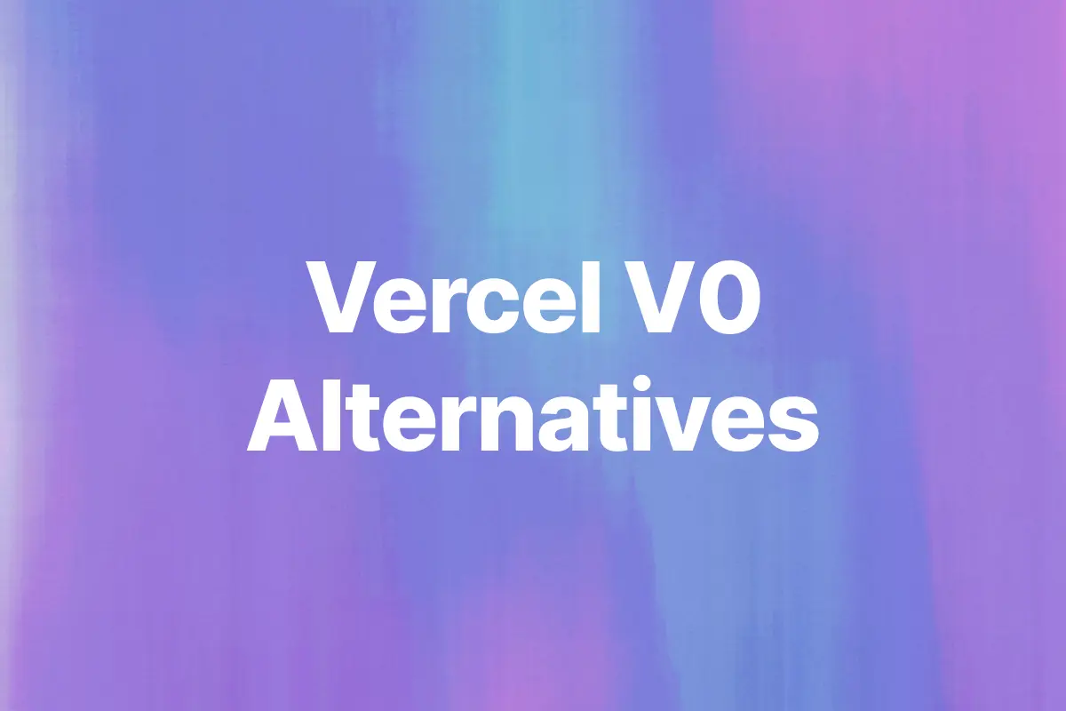 Vercel V0 Alternatives